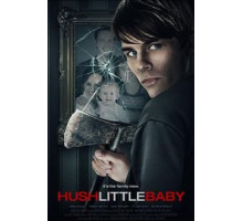 Hush Little Baby (2017)