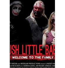 Hush Little Baby Welcome To The Family (2018)