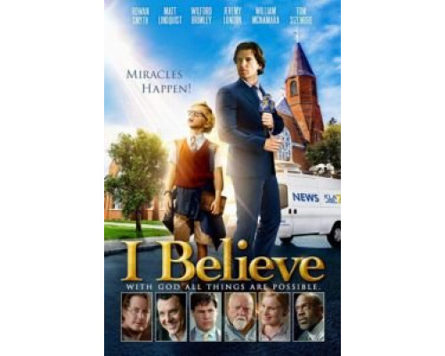 I Believe  (фильм 2017) смотреть онлайн