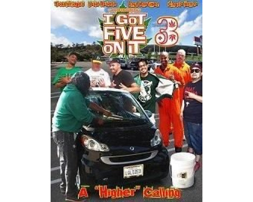 I Got Five on it 3  (фильм 2020) смотреть онлайн