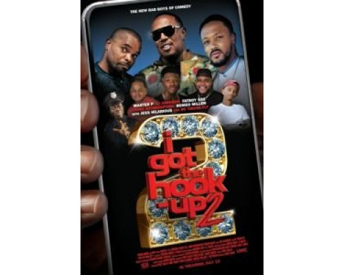I Got the Hook Up 2  (фильм 2019) смотреть онлайн