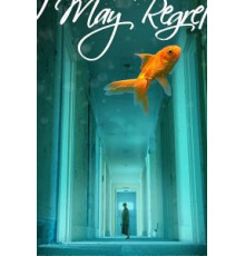 I May Regret (2018)