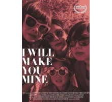 I Will Make You Mine (2020)