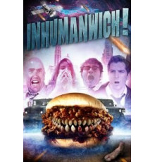 Inhumanwich! (2016)