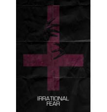 Irrational Fear (2017)