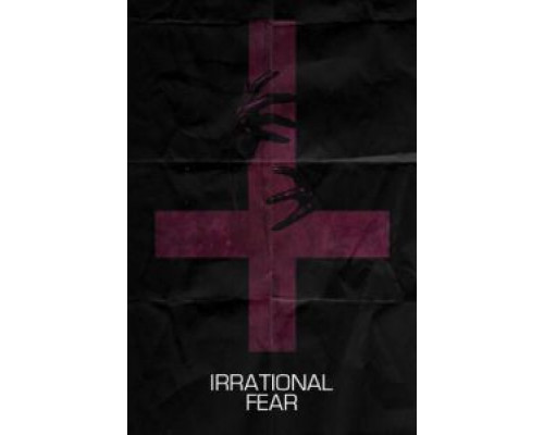 Irrational Fear  (фильм 2017) смотреть онлайн