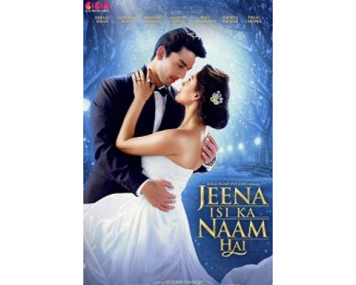 Jeena Isi Ka Naam Hai  (фильм 2017) смотреть онлайн