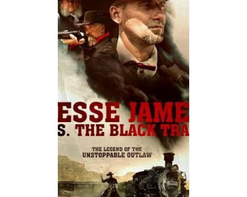 Jesse James vs. The Black Train  (фильм 2018) смотреть онлайн