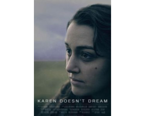 Karen Doesn't Dream  (фильм 2018) смотреть онлайн