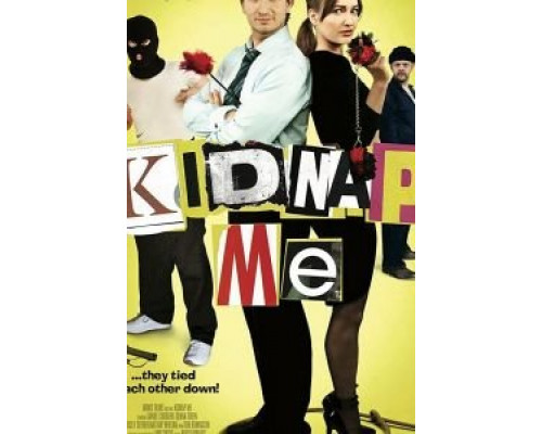 Kidnap Me  (фильм 2018) смотреть онлайн