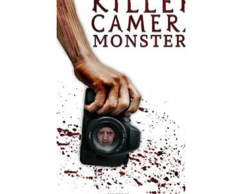 Killer Camera Monsters  (фильм 2020) смотреть онлайн