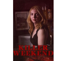 Killer Weekend (2020)