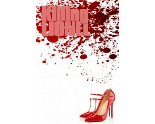 Killing Lionel  (фильм 2019) смотреть онлайн