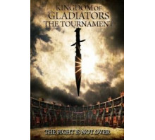 Kingdom of Gladiators: The Tournament (2017)