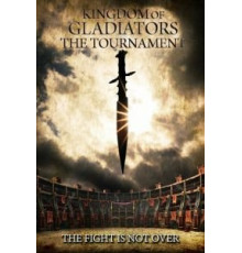 Kingdom of Gladiators: The Tournament (2017)