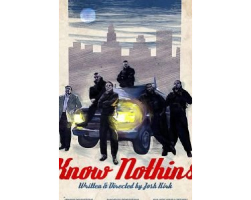 Know Nothins  (фильм 2018) смотреть онлайн
