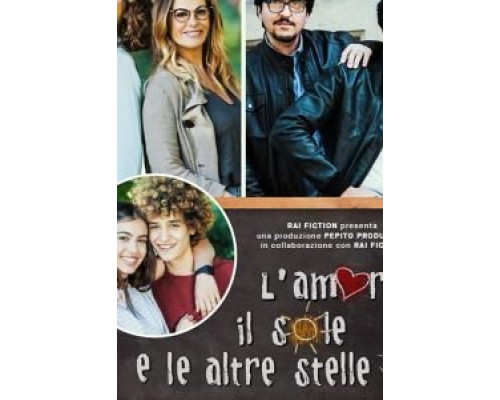 L'amore, il sole e l'altre stelle  (фильм 2019) смотреть онлайн