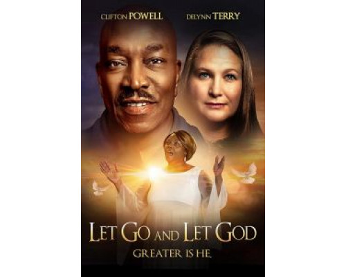 Let Go and Let God  (фильм ) смотреть онлайн