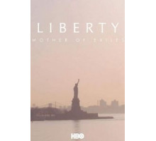 Liberty: Mother of Exiles (2019)