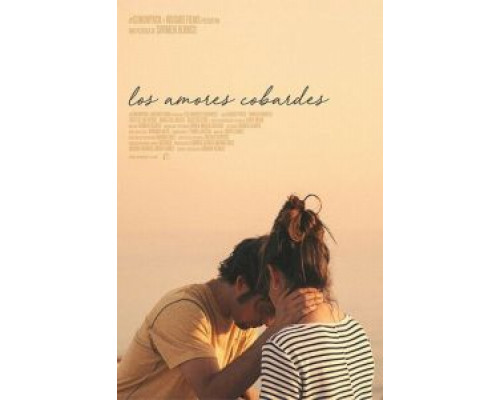 Los amores cobardes  (фильм 2018) смотреть онлайн