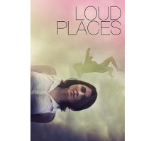 Loud Places ()