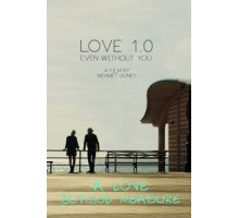 Love 1.0 Even Without You (2017)