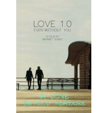Love 1.0 Even Without You (2017)