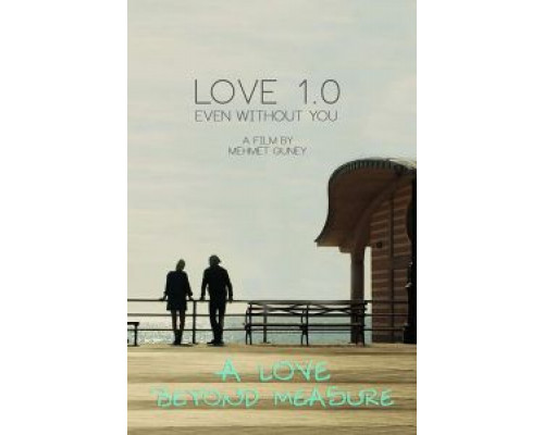 Love 1.0 Even Without You  (фильм 2017) смотреть онлайн
