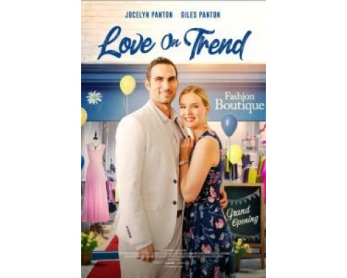 Love on Trend  (фильм 2021) смотреть онлайн