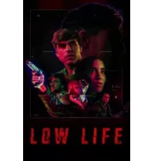 Low Life (2022)