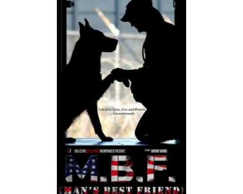 MBF: Man's Best Friend  (фильм 2019) смотреть онлайн