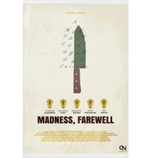 Madness, Farewell (2018)