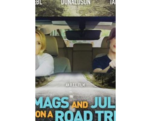 Mags and Julie Go on a Road Trip.  (фильм 2020) смотреть онлайн