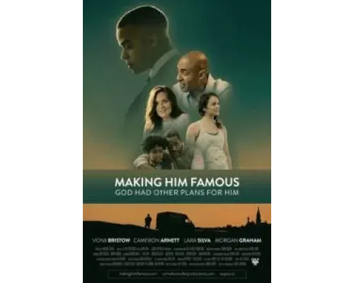 Making Him Famous  (фильм 2023) смотреть онлайн