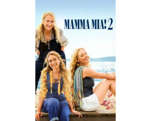 Mamma Mia! 2  (фильм 2018) смотреть онлайн