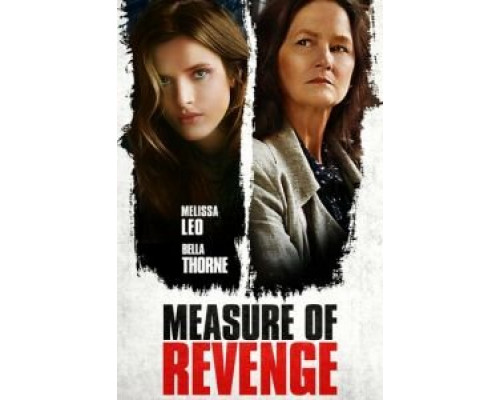 Measure of Revenge  (фильм 2022) смотреть онлайн