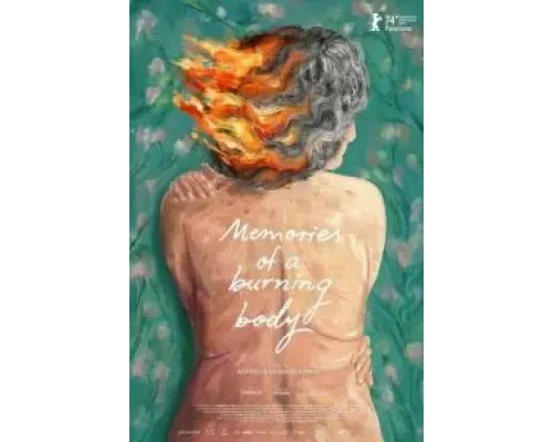 Memorias de un cuerpo que arde  (фильм 2024) смотреть онлайн