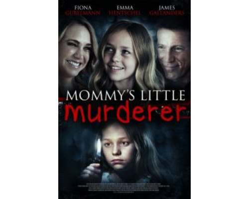 Mommy's Little Girl  (фильм 2016) смотреть онлайн