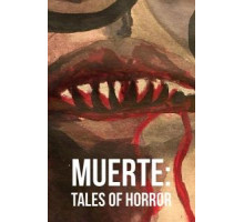Muerte: Tales of Horror (2018)
