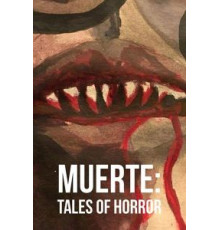 Muerte: Tales of Horror (2018)
