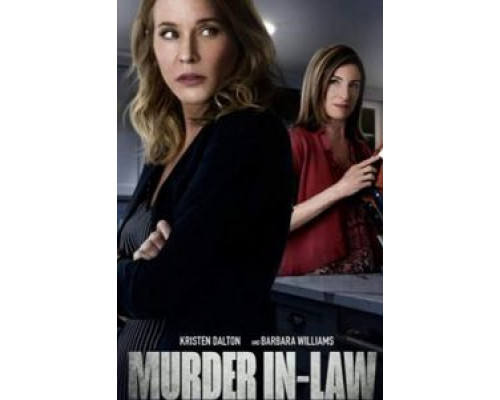 Murder In-Law  (фильм 2019) смотреть онлайн