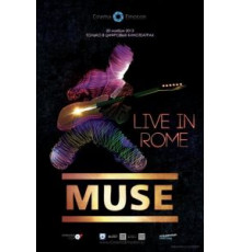 Muse – Live in Rome (2013)