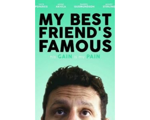 My Best Friend's Famous  (фильм 2019) смотреть онлайн