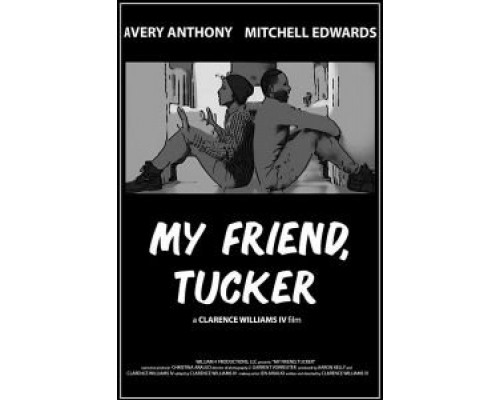 My Friend, Tucker  (фильм 2019) смотреть онлайн
