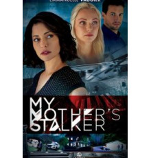 My Mother's Stalker (2019)