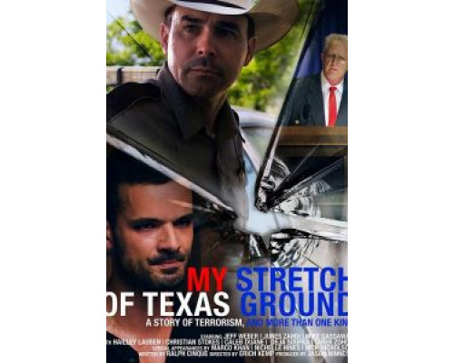 My Stretch of Texas Ground  (фильм 2019) смотреть онлайн