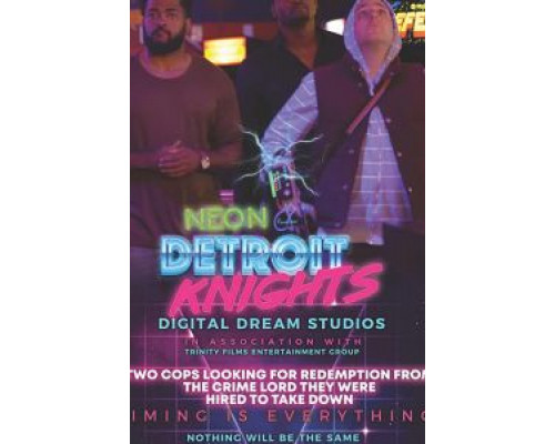 Neon Detroit Knights  (фильм 2019) смотреть онлайн