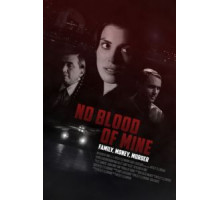No Blood of Mine (2017)