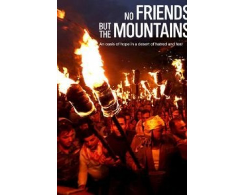 No Friends but the Mountains  (фильм 2017) смотреть онлайн
