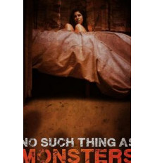 No Such Thing As Monsters (2019)